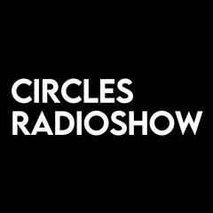 Stream CIRCLES001 - Circles Radioshow - Nicolas Taboada studio mix 