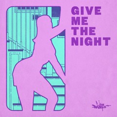 DJ Nail - Give Me The Night