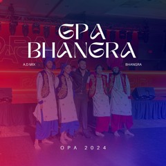 GPA Bhangra @ OPA 2024 (A.D Mix)
