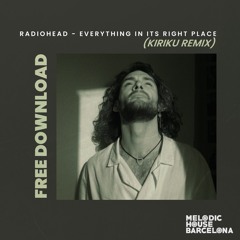 Radiohead - Everything in its right place (Kiriku Remix)