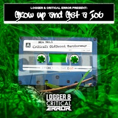 Grow up and Get a Job - Mix 1 - Critical's Oldskool Barstormer