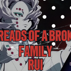 Threads of a Broken Family