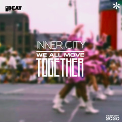 Inner City & Idris Elba - We All Move Together (Album Mix)