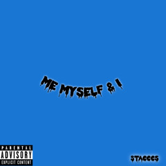 Stacccs - Me, Myself & I