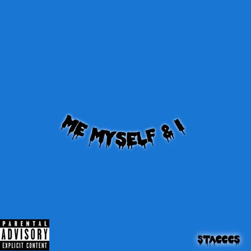 Stacccs - Me, Myself & I