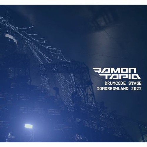 Ramon Tapia @ Drumcode X Tomorrowland  24.07.2022