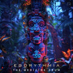 Egorythmia - The Medicine Drum