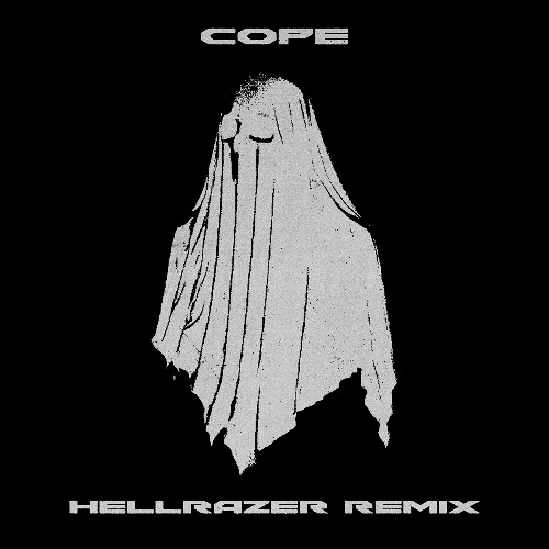 2HOLLIS - COPE (HELLRAZER REMIX)