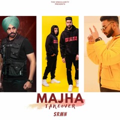 Majha Takeover | SRMN ft. Prem Dhillon, AP Dhillon & More