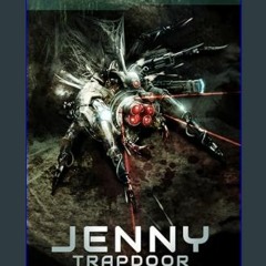 #^D.O.W.N.L.O.A.D ⚡ Jenny Trapdoor     Kindle Edition PDF - KINDLE - EPUB - MOBI