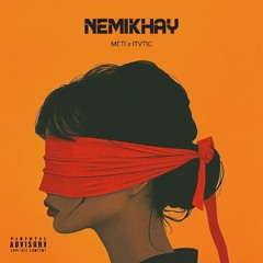 Nemikhay (Ft Meti)