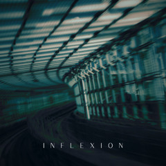 Inflexion [2019]