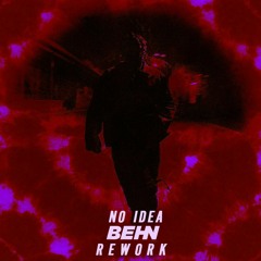 No Idea Remix (with Don Toliver) [FREE DL]