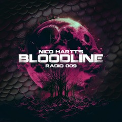 Nico Hartt - Bloodline Radio 009 (January 2024)