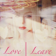 Love | Leave