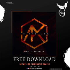 FREEDOWNLOAD: Linkin Park - In The End (Acrobatik Remix) [RMF004]
