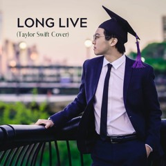 Long Live (Taylor Swift Cover)
