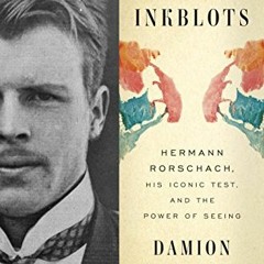❤️ Download The Inkblots: Hermann Rorschach, His Iconic Test, and the Power of Seeing by  Damion