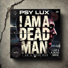 I'm A Dead Man