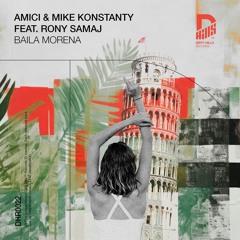 Mike Konstanty Feat. Rony Samaj- Baila Morena