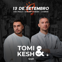 Tomi & Kesh - SUN.SP 2025