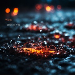 Wahn - Drifted Vol.1 - After Affects Rec - Official release June 5, 2024