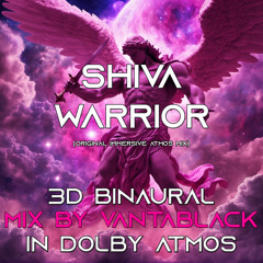 Shiva Warrior (Original Immersive Atmos Mix)