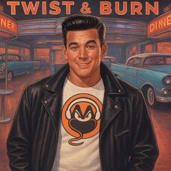 Twist & Burn - Oldies and Classics