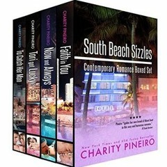 #@ SOUTH BEACH SIZZLES Collection: Contempory Romance in Miami's Sexy South Beach by Charity Pineiro
