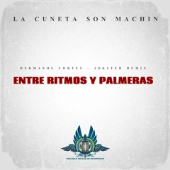Entre Ritmos y Palmeras - Jokster Remix