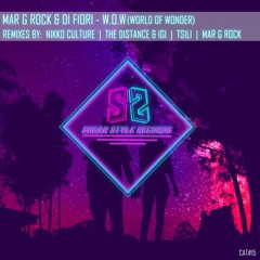 Mar G Rock & Di Fiori - W.O.W (World Of Wonder)(Nikko Culture Remix)
