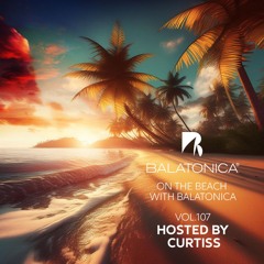 Curtiss - On The Beach With Balatonica Vol. 107