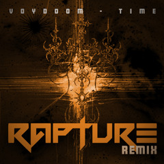 VOYDOOM - TIME (RAPTURE REMIX) (FREE DL)