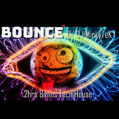 Bounce by DJ MickyTeK - Tech House July 2025