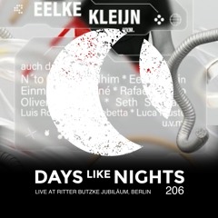 DAYS like NIGHTS 206 - Live at Ritter Butzke Jubiläum, Berlin, Germany