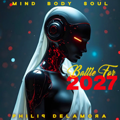 The Battle for 2027 with Philip De La Mora