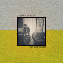 Without The Fire