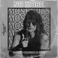 Dogger & Mindstate ft. SP:MC - No More Moshpits (Bon Jovi)