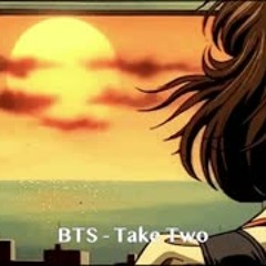 [ᴅᴀɴɪ.ʜᴢ] BTS(방탄소년단) - Take Two (ver. lo-fi)