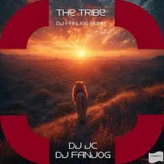 The Tribe (DJ Fanjog Remix)