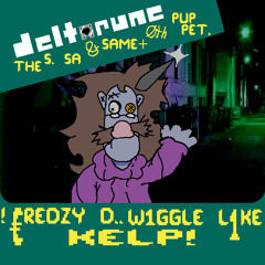 ! €redzy D,, WIGGLE LIke kelp ! "The S, Sa & Same + 0th Puppet"