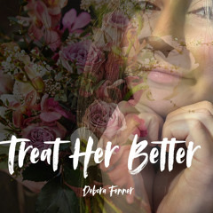 Treat_Her_Better_FINAL_MASTER.wav