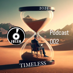 TIMELESS PODCAST 002