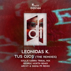 Leonidas K. - Tus Ojos (Archy & Sigma Pr Remix) [DGS144]