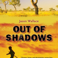 Get PDF 📌 Out of Shadows by  Jason Wallace [PDF EBOOK EPUB KINDLE]