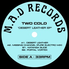 PREMIERE: Two Cold - Desert Leather [MAD006]