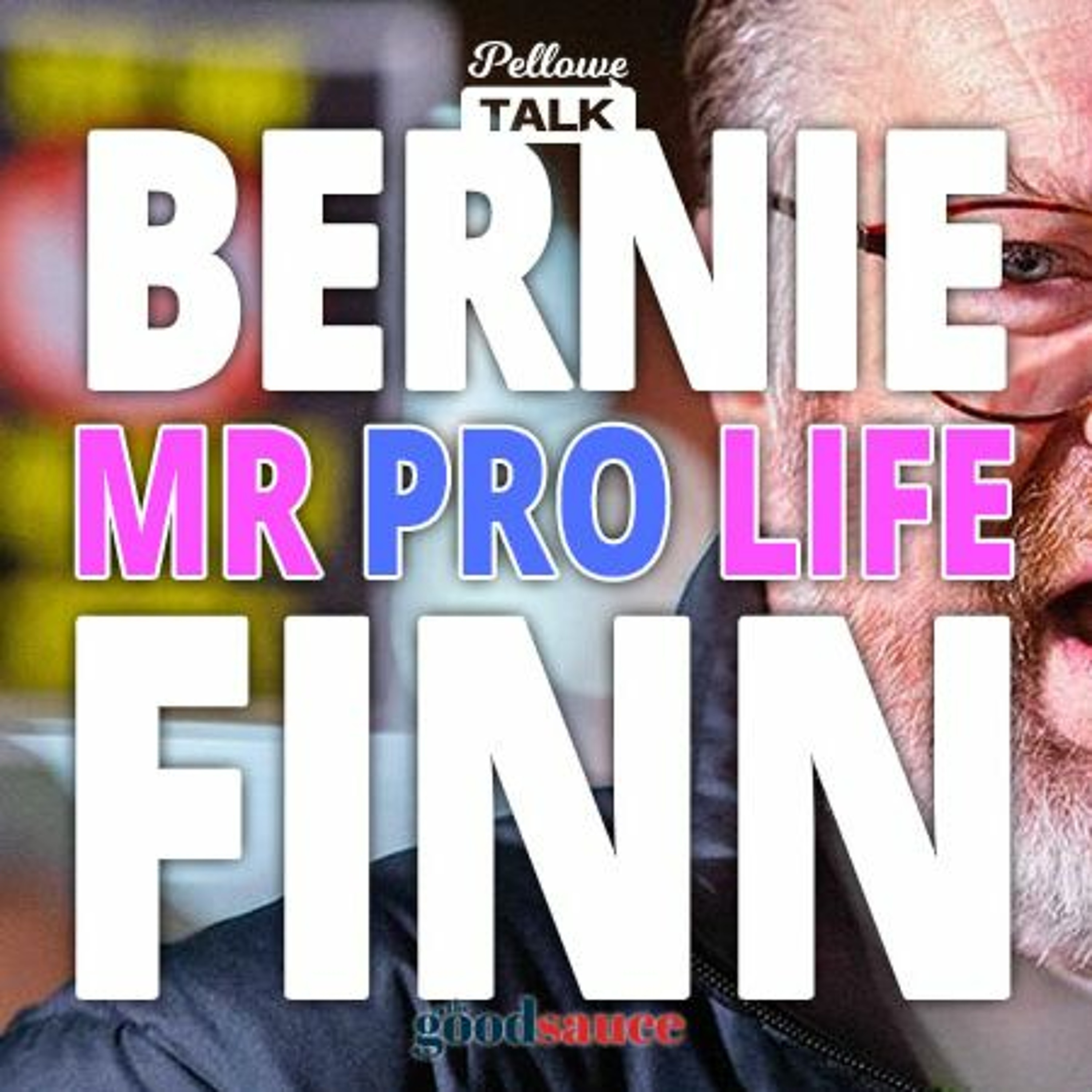 Pellowe Talk LIVE I Bernie Finn, Australia's 'Mr Pro Life'