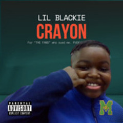 CRAYON FT. LIL BLACKIEST, RHR & JR