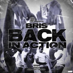 Bris - (First 42 Hours Freestyle) [Back in Action]