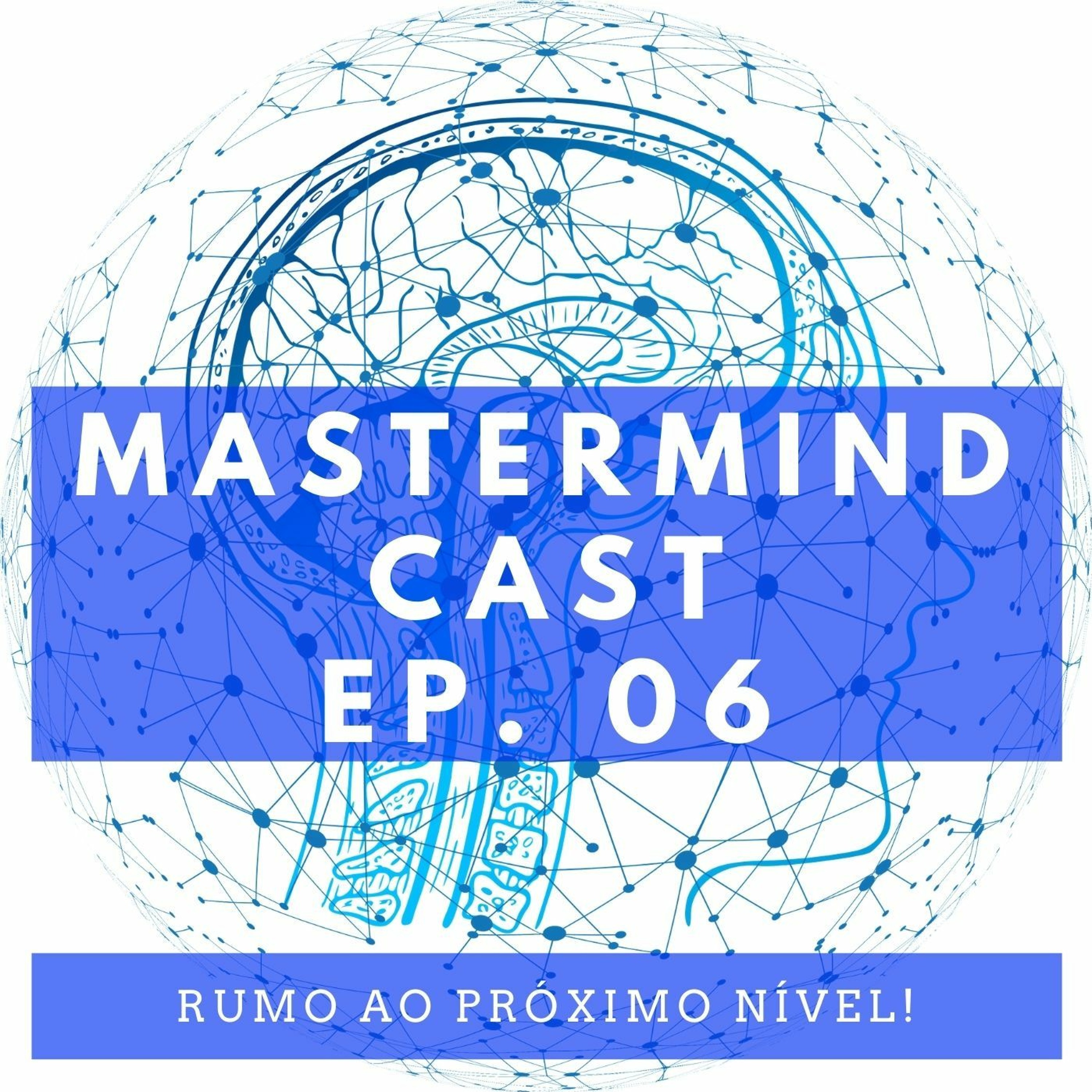 MASTERMIND CAST #6 - SAÚDE PÚBLICA E COVID-19 episode artwork